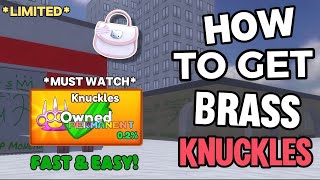 how to get BRASS KNUCKLES! - fast & easy ✅