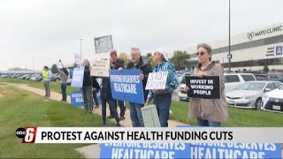 Protest held against health funding cuts outside Mayo Clinic