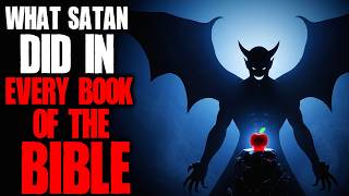 What Satan Did in Every Book of the Bible | Creepypasta