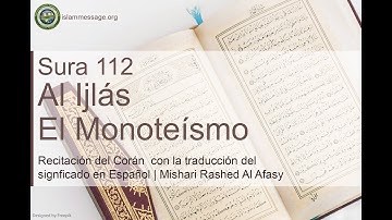 سورة 112. الإخلاص (ترجمة باللغة الأسبانية) | مشاري بن راشد العفاسي