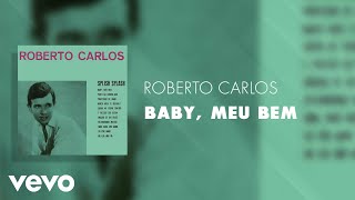 Watch Roberto Carlos Baby Meu Bem video