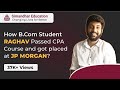 How  raghav passed cpa course and got placed at jp morgan  full interview  cpa jobs in india  cpa