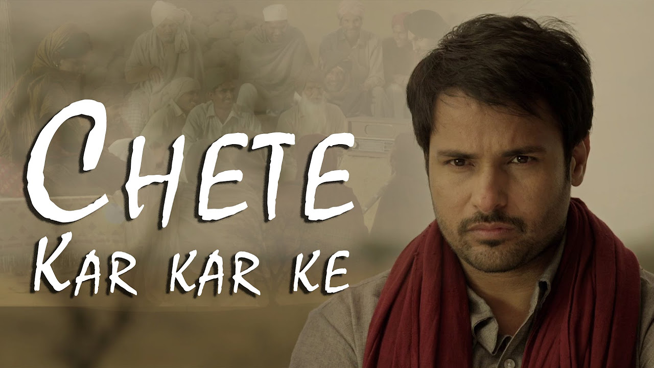 Chete Kar Kar Ke  Angrej  Amrinder Gill  Full Music Video  Releasing on 31st July