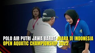 Polo Air Putri Jawa Barat Juara di Indonesia Open Aquatic Championship 2022