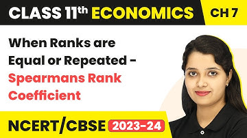 When Ranks are Equal or Repeated - Spearman’s Rank Correlation | Class 11 Economics
