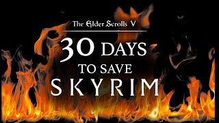 CAN I SAVE SKYRIM IN 30 DAYS? - Skyrim 100 Days Survival Challenge Live