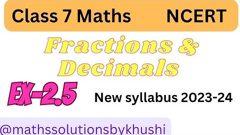 Class 7 Maths - Ex-2.5 Q1,Q2,Q3 - Chapter 2 Fractions and Decimals - New syllabus -New Book
