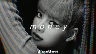 lisa - money (slowed + reverb)