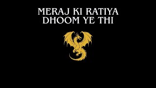 Meraj Ki Ratiya Dhoom Ye Thi
