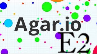 Agar.io - E2: Deja Vu Feeling