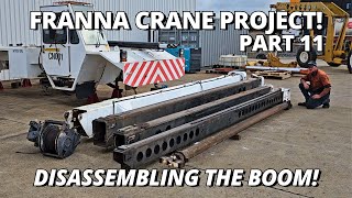 Disassembling the Boom! | Franna Crane Project | Part 11 by Cutting Edge Engineering Australia 651,918 views 3 months ago 46 minutes