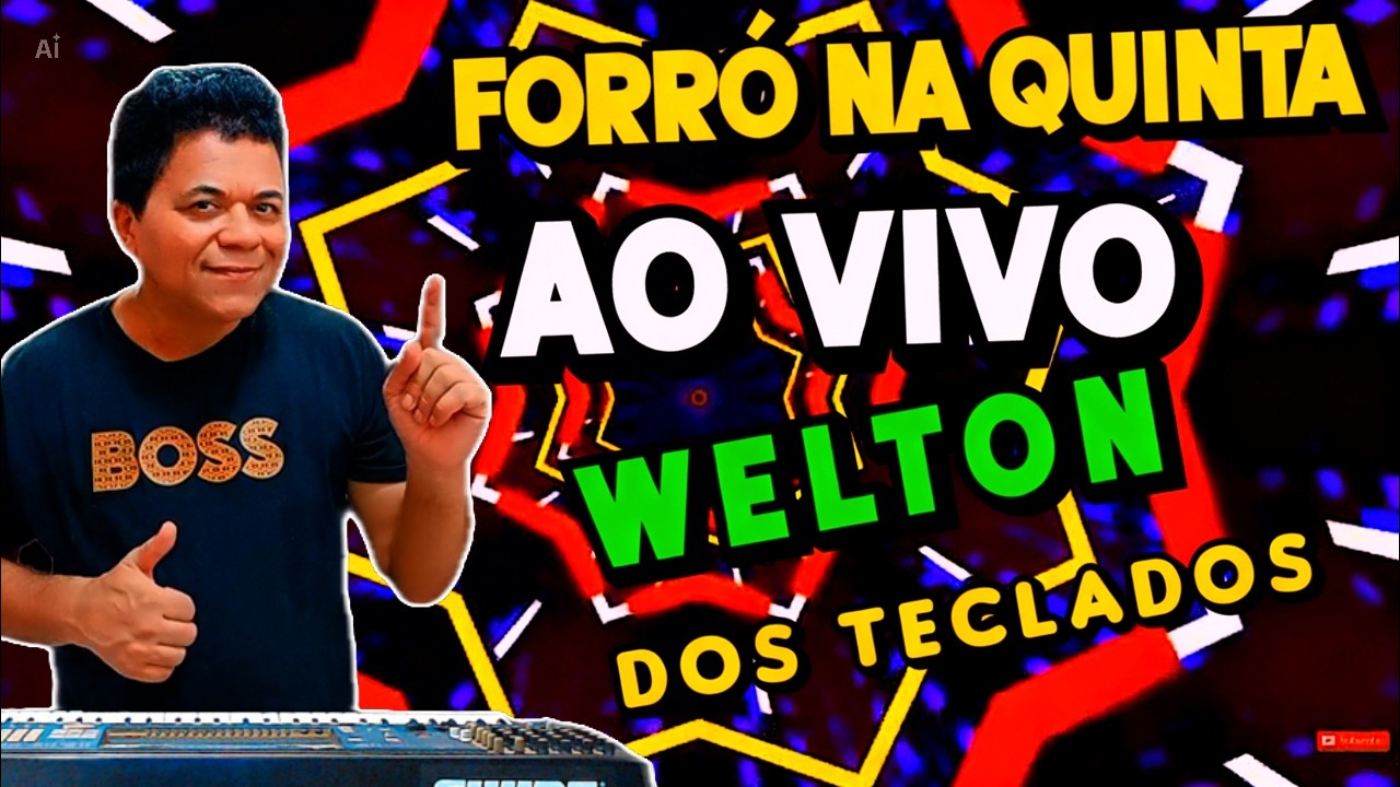 QUINTA AO VIVO só forró com o cantor welton dos teclados 2026 em tempo Real(cantor cover)
