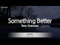 Tom Grennan-Something Better (Karaoke Version)