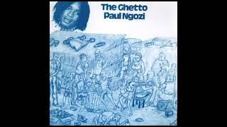 Paul Ngozi - The Ghetto (1977)