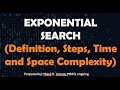 Exponential Search (Definition, Steps, Time and Space Complexity)
