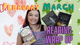 Listen to be me ramble about books for an hour | FEBRUARY & MARCH READING WRAP UP