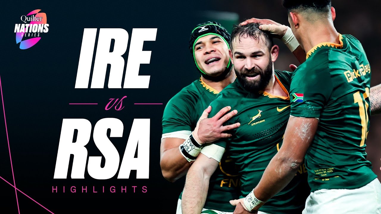 HIGHLIGHTS | Ireland v South Africa | Another monstrous classic clash ...