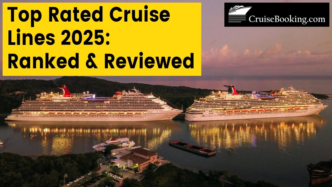 Top Rated Cruise Lines 2025: Ranked & Reviewed | CruiseBooking.com
