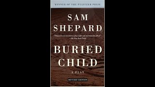 Plot summary, “Buried Child” by Sam Shepard in 5 Minutes - Book Review