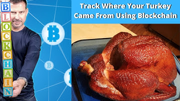 Track Where Your Turkey Came From Using Blockchain - George Levy