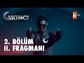 Akıncı 2. Bölüm 2. Fragmanı