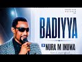 BADIYYA By Dr Nura M Inuwa 2026 