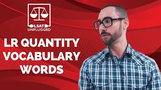 LSAT Logical Reasoning Quantity Vocabulary Words