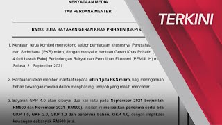 [TERKINI] Kerajaan umum RM500 juta bayaran Geran Khas Prihatin (GKP) 4.0