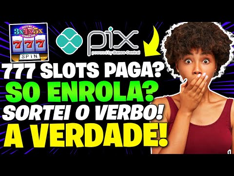 App Slots 777 PAGA MESMO 90 Reais Via Pix? (TUDO SOBRE Slots 777