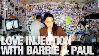 LOVE INJECTION WITH BARBIE & PAUL @TheLotRadio 04-22-2023