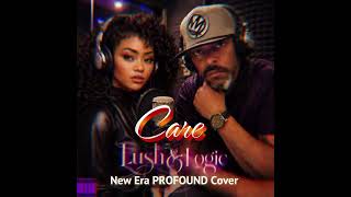 Download lagu Care ( New Era PROFOUND Cover)