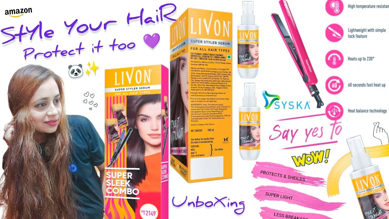 Livon Hair Serum | Syska Hair Straightener | Super Sleek Combo | Style it Straight 