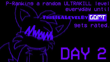 P-Ranking a random ULTRAKILL level everyday until 