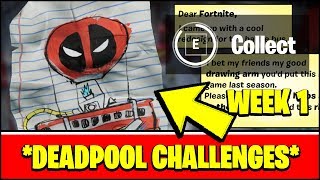 Find deadpool's letter to epicgames is fortnite week 1 challenge and i
show the other deadpool which don't thank bus driver! dead...