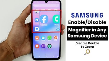 Enable/Disable Magnifier In Any Samsung Device | Disable Double To Zoom