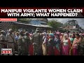 Manipur tension  soldiers fires in air to disperse women protestors  latest news updates