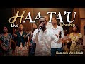 HAA TA U Singer Kufa Nageso Liveworship By Kaaleeb Weedduu 