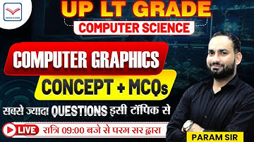 COMPUTER GRAPHICS || Computer MCQ UP LT GRADE EXAM 2025 || परीक्षा में आने वाले महत्वपूर्ण प्रश्न |