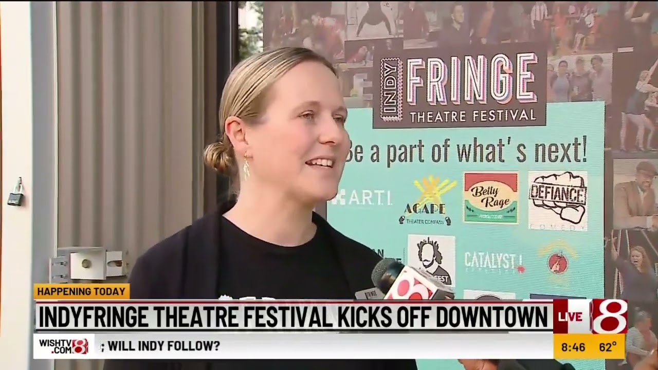 IndyFringe Theatre festival kicks off downtown