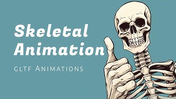 Skeletal Animation with gltf files