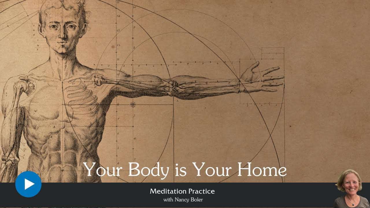 Your Body is Your Home | Meditation with Nancy Boler | 40 Minutes
