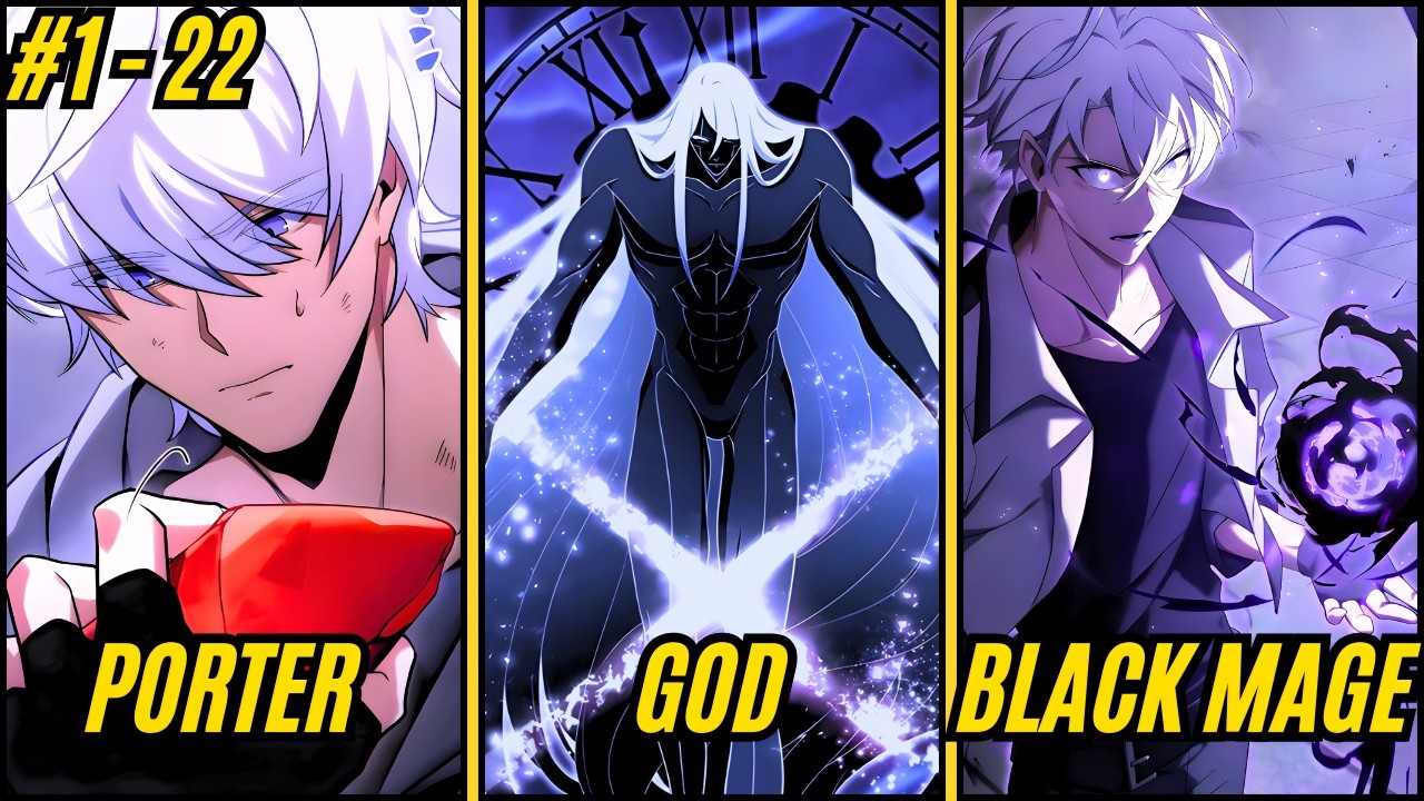 (1 - 22) Colorless Porter was Reborn as a Black Mage to get Revenge on God Of Time! - Manhwa Recap