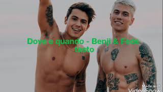 Dove e quando - Benji & Fede testo