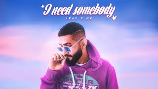 I Need Somebody - Avay & Gc - 
