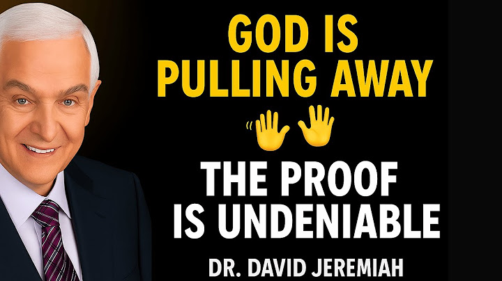 God Is Removing His Hand from the World—Here’s the Proof | Dr. David Jeremiah