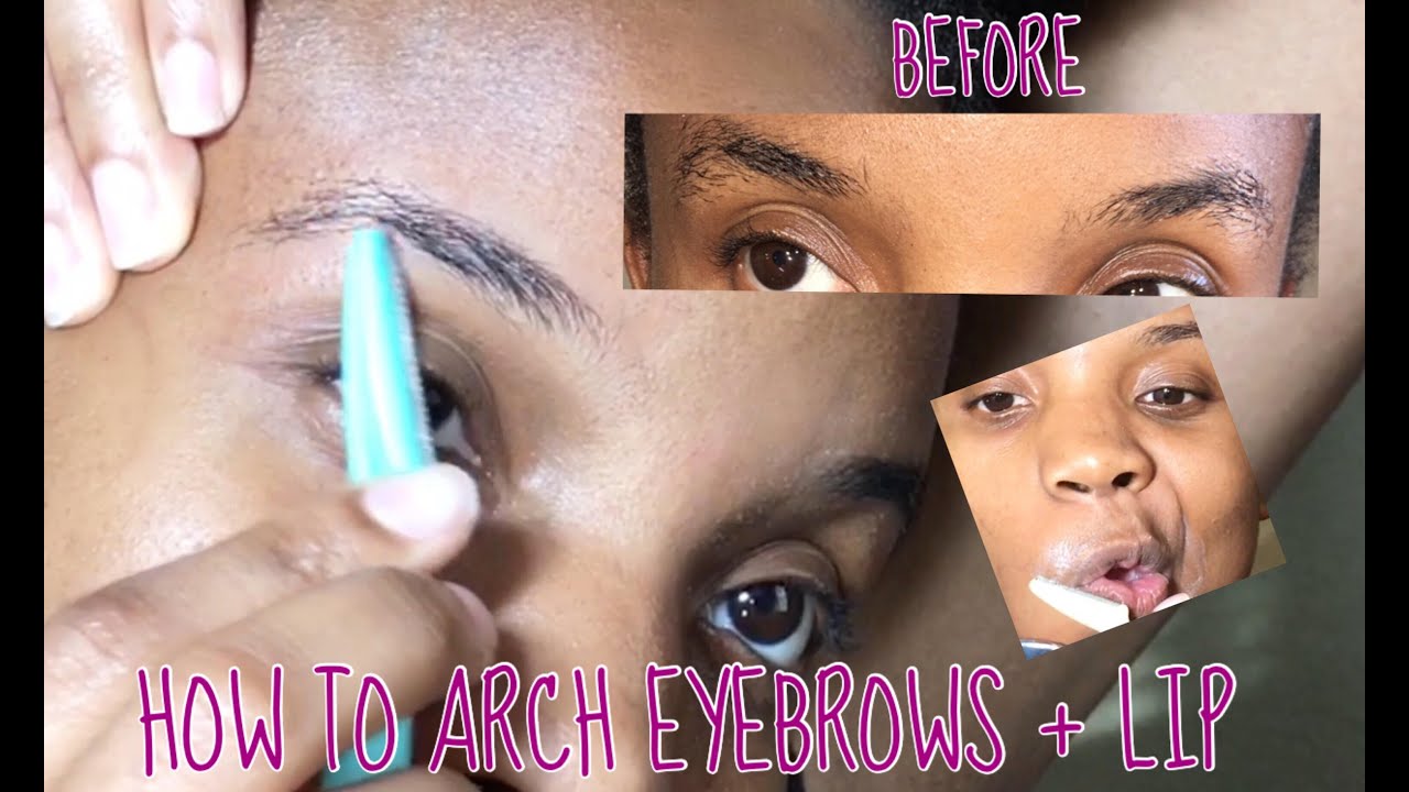 How to Arch eyebrow + How to shave lip hairs with razor 2019 YouTube