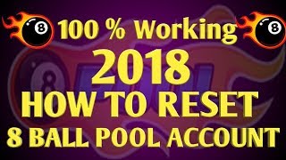 how to delete or reset an 8 ball pool account 2018