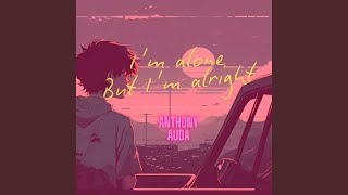 I'm alone but i'm alright (Radio Edit)