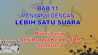 'Bab 11. Menyanyi Dengan Lebih Satu Suara' I Materi Daring Seni Budaya Kelas 7 SMP Semester 2