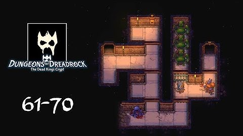 Dungeons of Dreadrock 61-70 Walkthrough